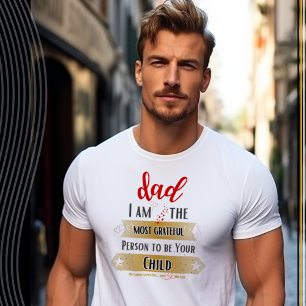 I am the Most Grateful Person to be Your Child T-Shirt