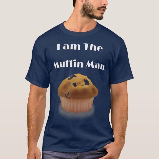 I am the Muffin Man depicting Blueberry Muffin T-Shirt (Front)