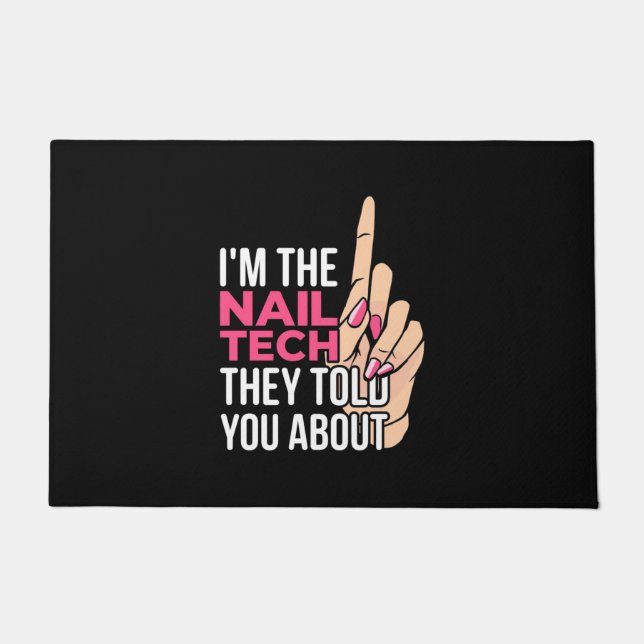 I Am The Nail Tech Doormat (Front)