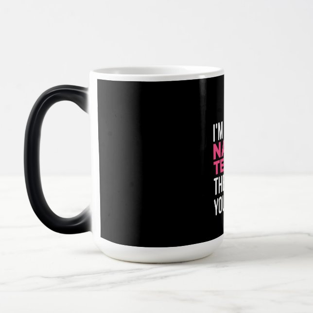 I Am The Nail Tech Magic Mug (Left)