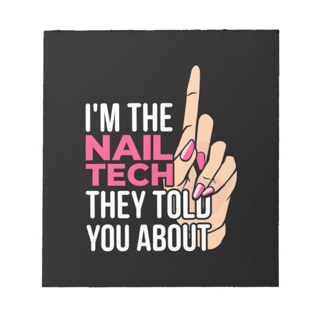 I Am The Nail Tech Notepad (Front)