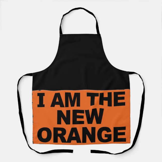I am The New Orange Apron (Front)