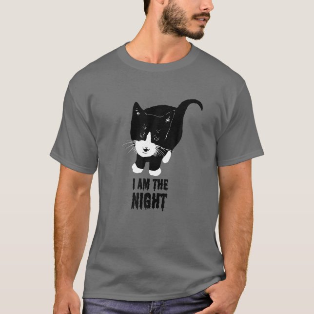 I Am The Night For Tuxedo Kitten And Cat Lovers T-Shirt (Front)