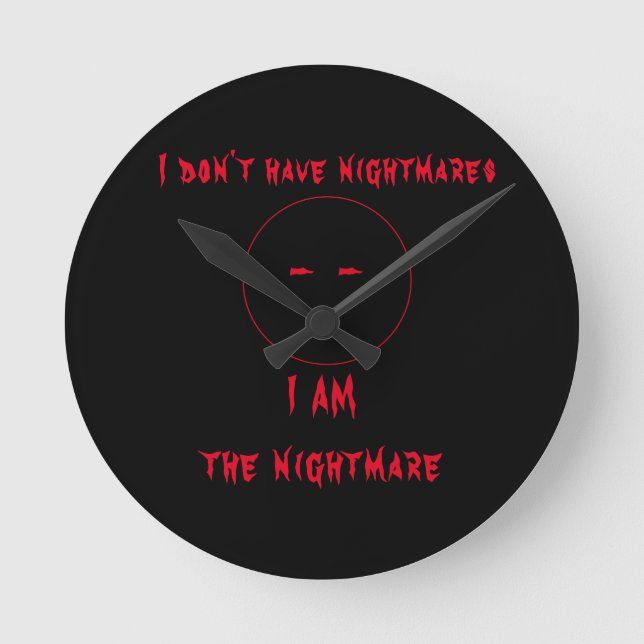 I Am the Nightmare Wall Clock (Front)