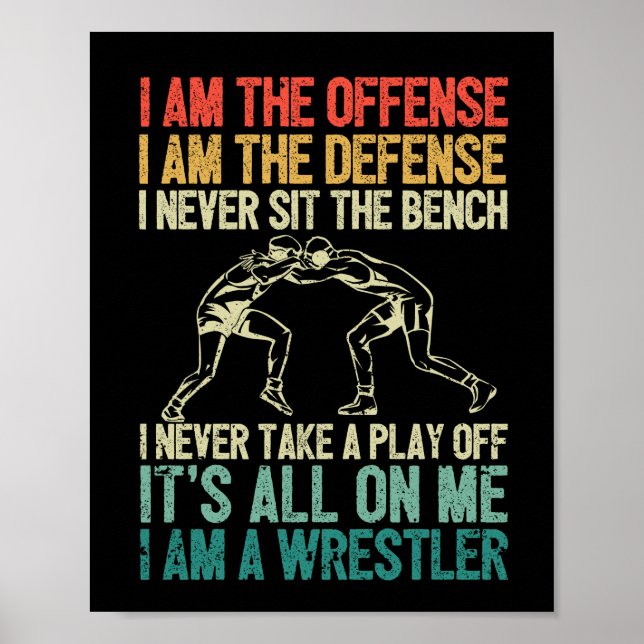 I am the offensive wrestler funny wrestling match poster (Front)