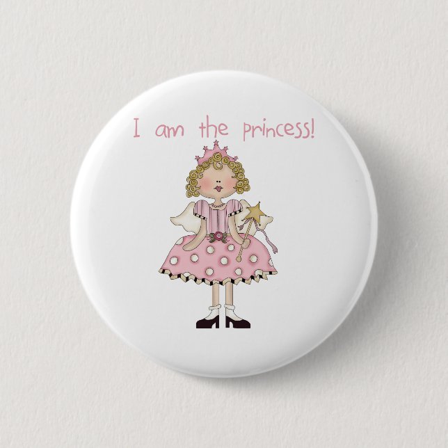 I am the Princess 2 Inch Round Button (Front)