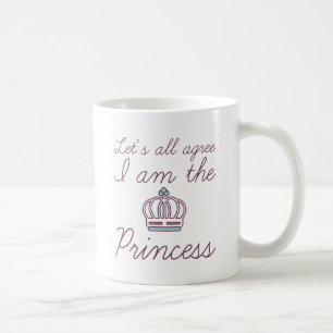I Am The Princess Coffee Mug