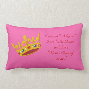 I am "The Queen" Pillow - Pink