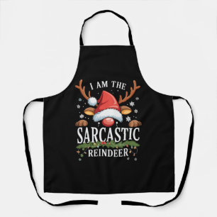 I Am The Sarcastic Reindeer Christmas Holiday Apron