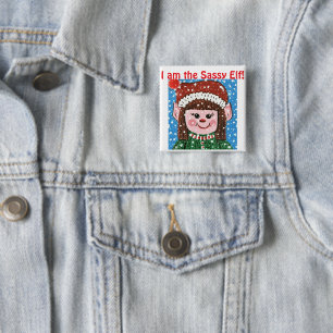 I am the Sassy Elf Hat 2 Inch Square Button