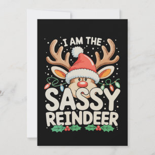 I Am The Sassy Reindeer Christmas Family Xmas Holiday Card