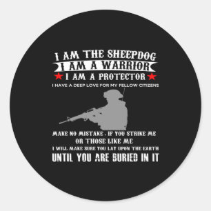 i am the sheepdog i'm a warrior im a protector i classic round sticker