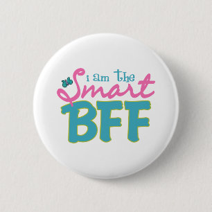 I am the Smart BFF 2 Inch Round Button
