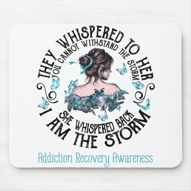 I Am The Storm Addiction Recovery Awareness Mouse Pad (Front)