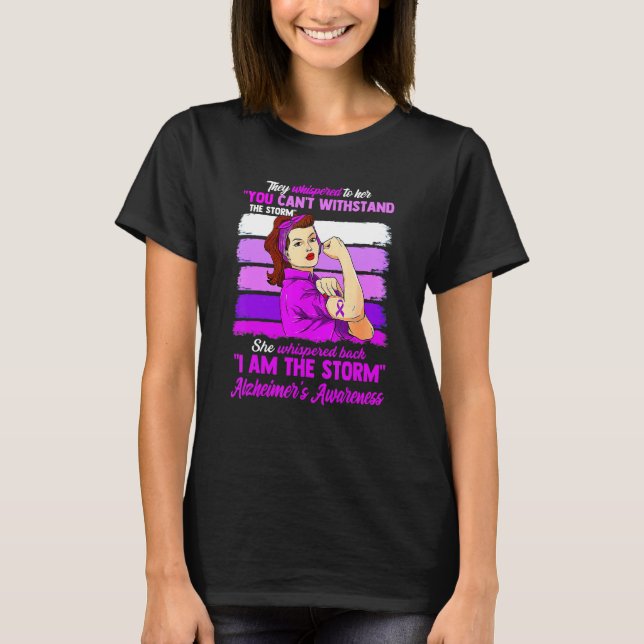 I Am The Storm Alzheimer's Awareness Warrior Women T-Shirt (Front)