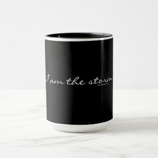 I am the storm..and I need Coffee Mug