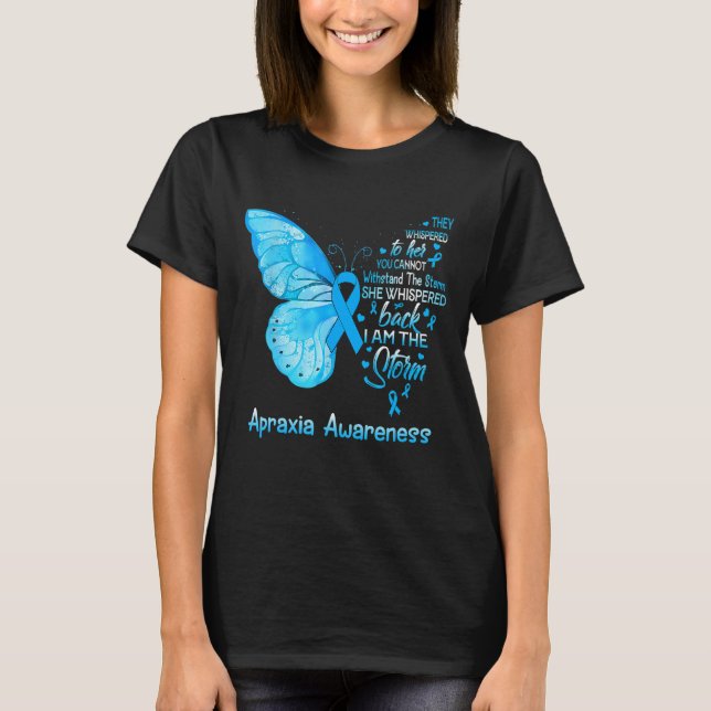 I Am The Storm Apraxia Awareness Butterfly T-Shirt (Front)