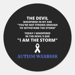 I Am The Storm Autism Warrior Autism Awareness 1  Classic Round Sticker