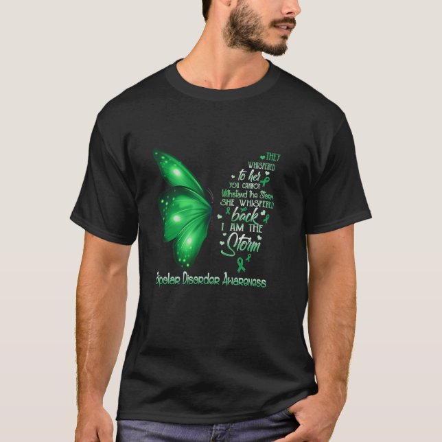 I am the storm Bipolar Disorder Awareness Butterfl T-Shirt (Front)