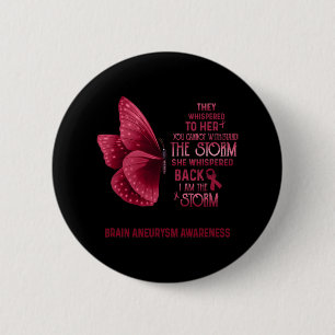 I Am The Storm Brain Aneurysm Awareness Butterfly  2 Inch Round Button