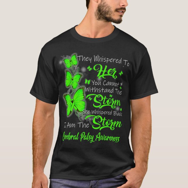 I Am The Storm Cerebral Palsy Awareness T-Shirt (Front)