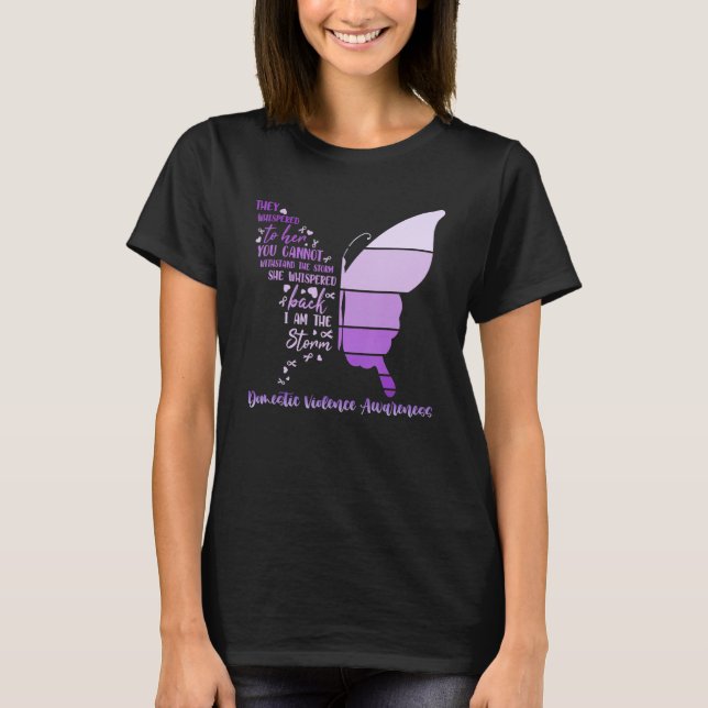 I am the storm Domestic Violence Awareness Butterf T-Shirt (Front)