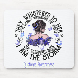 I Am The Storm Dystonia Awareness Mouse Pad