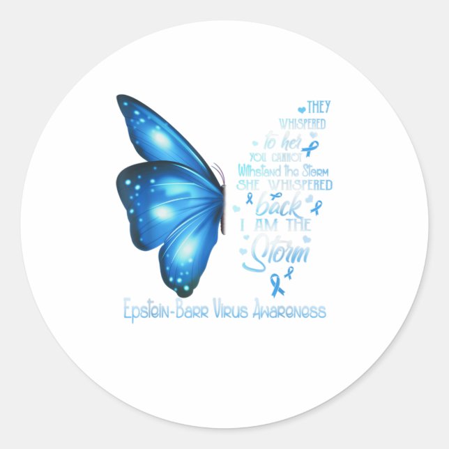 I am the storm EpsteinBarr Virus Butterfly Classic Round Sticker (Front)