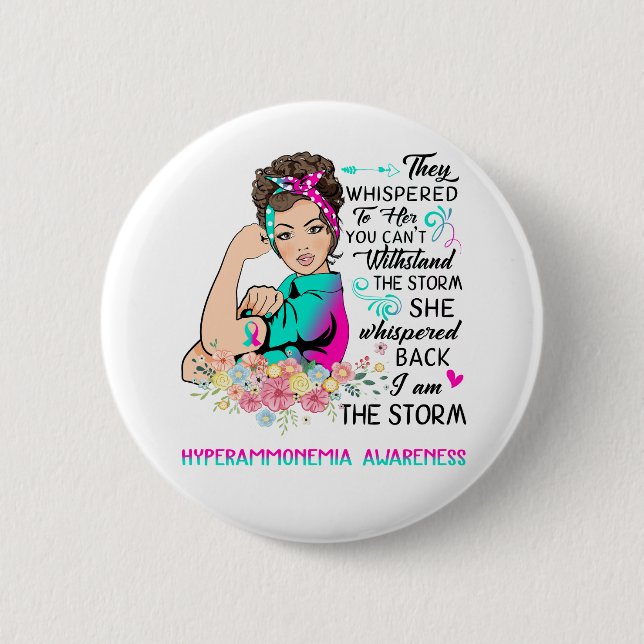 I Am The Storm HYDROCEPHALUS Awareness 2 Inch Round Button (Front)