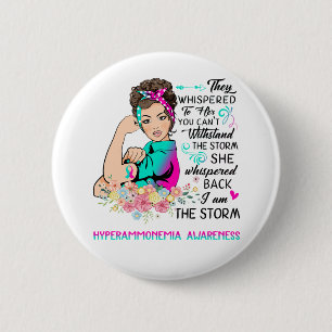 I Am The Storm HYDROCEPHALUS Awareness 2 Inch Round Button