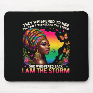 I Am The Storm Inspirational African Pride Black W Mouse Pad