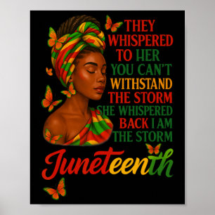 I Am The Storm Juneteenth Afro Black Women History Poster