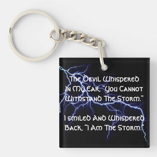 I Am The Storm Keychain (Front)