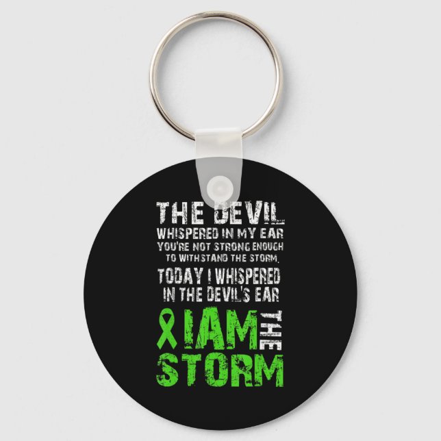 I Am The Storm  Mental Health Awareness Green Ribb Keychain (Front)