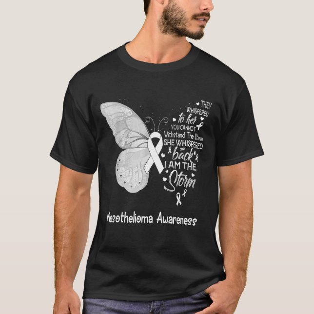I Am The Storm Mesothelioma Awareness Butterfly T-Shirt (Front)