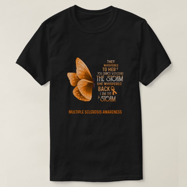 I Am The Storm Multiple Sclerosis Awareness Butter T-Shirt (Design Front)