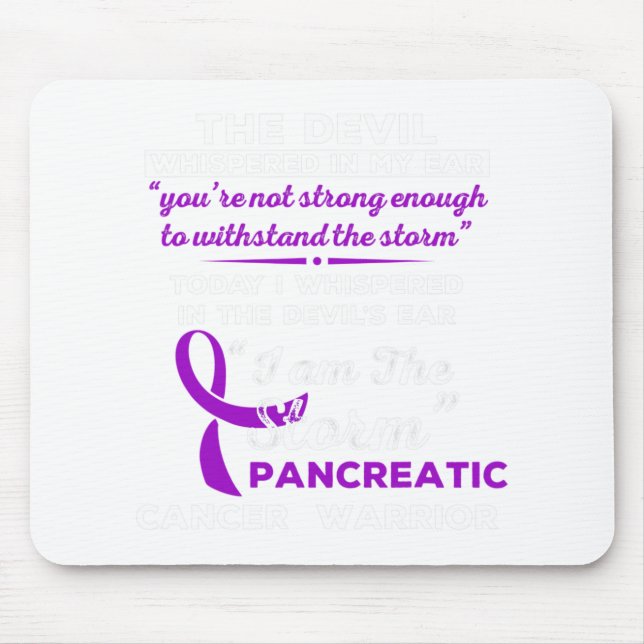 I Am The Storm Pancreatic Cancer Warrior  Mouse Pad (Front)