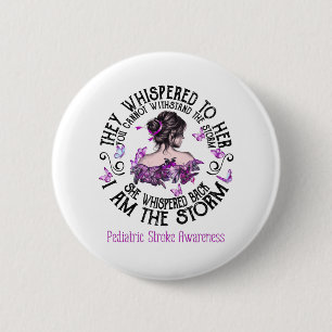 I Am The Storm Pediatric Stroke Awareness 2 Inch Round Button