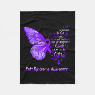 I Am The Storm Rett Syndrome Awareness Butterfly  Fleece Blanket