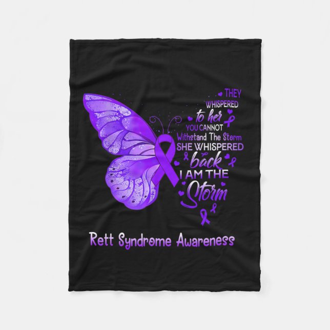 I Am The Storm Rett Syndrome Awareness Butterfly  Fleece Blanket (Front)