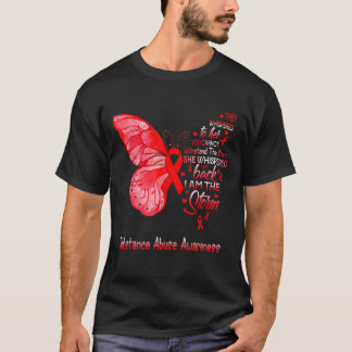 I Am The Storm Substance Abuse Awareness Butterfly T-Shirt