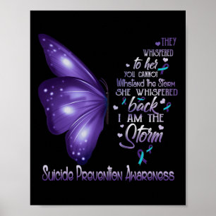 I Am The Storm Suicide Prevention Awareness Butter Poster