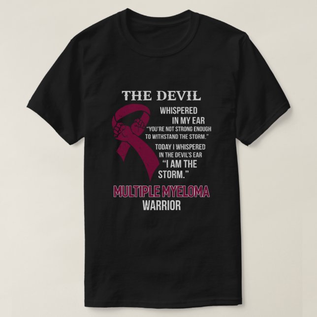 I Am The Storm Support Multiple Myeloma Awareness  T-Shirt (Design Front)