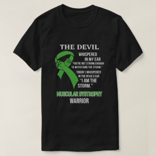 I Am The Storm Support Muscular Dystrophy Awarenes T-Shirt