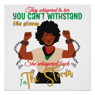 I Am The Storm T-Shirt   Black Girl Magic Poster