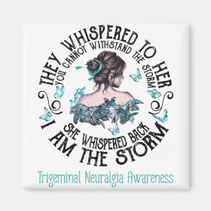I Am The Storm Trigeminal Neuralgia Awareness Magnet