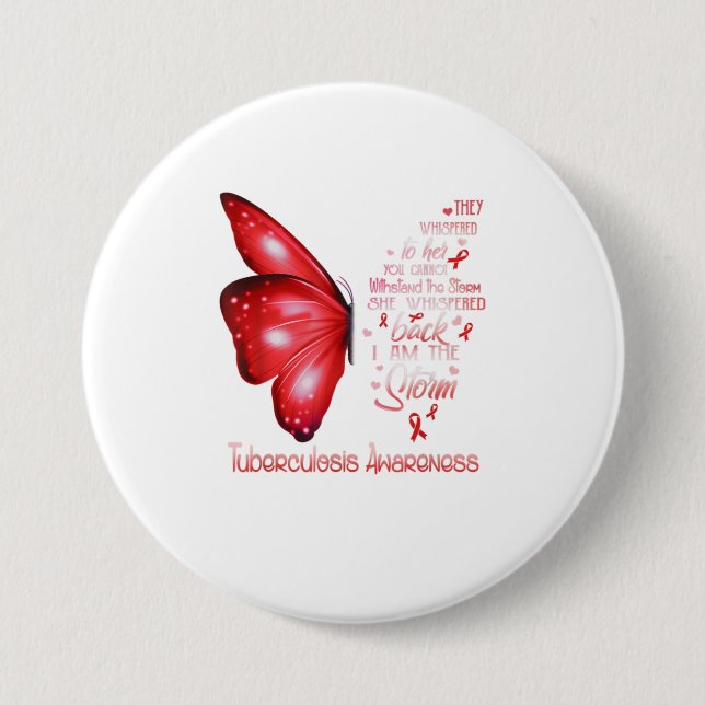 I am the storm Tuberculosis Butterfly 3 Inch Round Button (Front)
