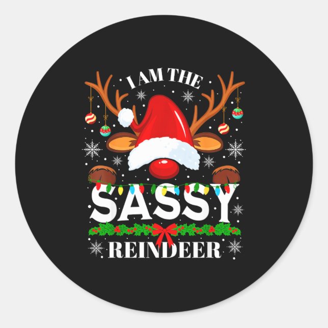 I Am The Sy Reindeer Funny Christmas Xmas Men Wome Classic Round Sticker (Front)