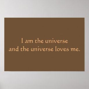 I Am The Universe Poster
