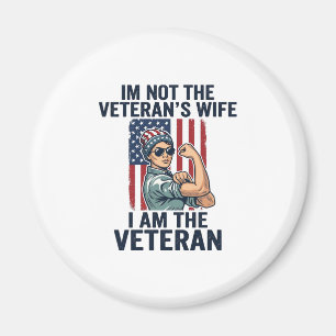I Am the Veteran Patriotic Woman Veteran Design_1 Magnet